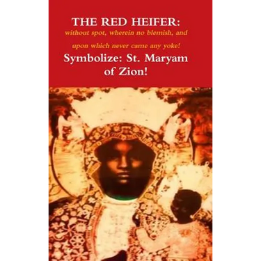The Red Heifer: without spot, wherein no blemish, and upon which never came a yoke!