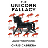 The Unicorn Fallacy: Ditch the Growth-or-Die Herd and Build a Company That Lasts