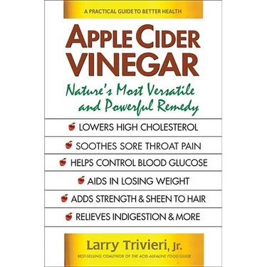 Apple Cider Vinegar: Nature's Most Versatile and Powerful Remedy
