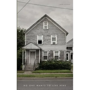 No One Wants to Live Here