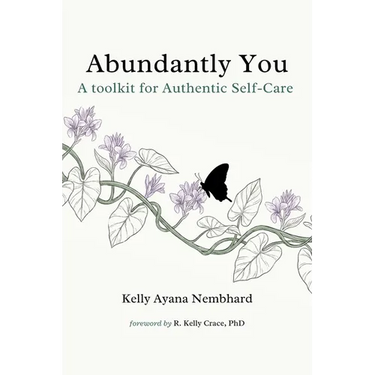 Abundantly You: A Toolkit for Authentic Self-Care