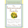 The Intentional Family:: Simple Rituals to Strengthen Family Ties