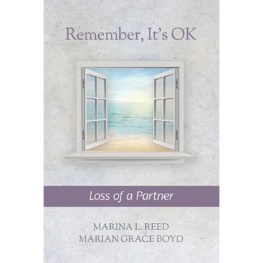 Remember, It's OK: Loss of a Partner