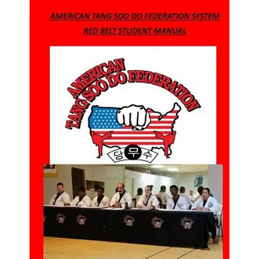 American Tang Soo Do Federation System: Red Belt Manual