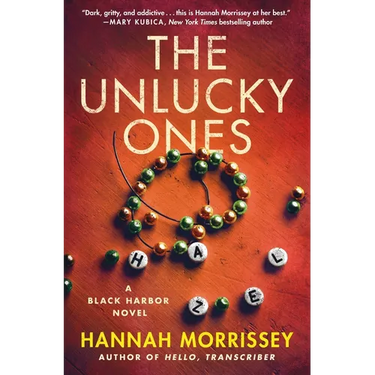 The Unlucky Ones: A Black Harbor Novel