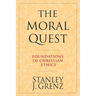 The Moral Quest: Foundations of Christian Ethics