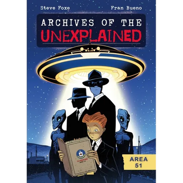 Archives of the Unexplained: Area 51