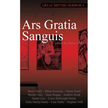 Great British Horror 6: Ars Gratia Sanguis