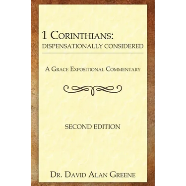 1 Corinthians: Dispensationally Considered