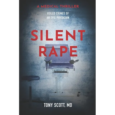 Silent Rape: Veiled crimes of an evil physician