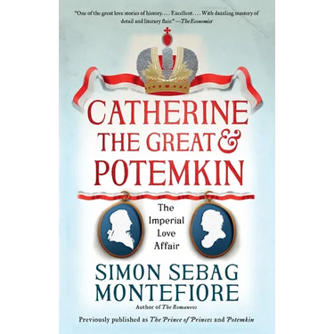Catherine the Great & Potemkin: The Imperial Love Affair