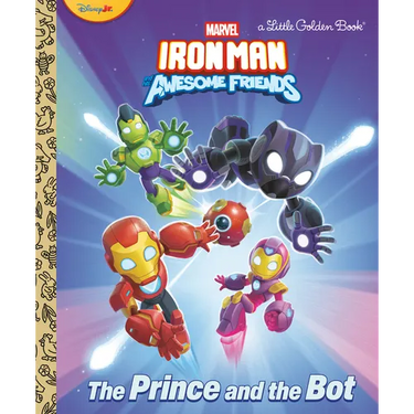 The Prince and the Bot! (Iron Man and His Awesome Friends)