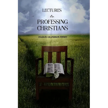 Lectures to Professing Christians