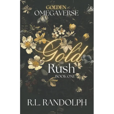 Gold Rush (Golden Omegaverse: Book One)