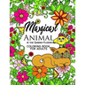Magical Animal in the Garden Flower: An Adult coloring book cat, bird, butterfly, bug, dog, friend and flower