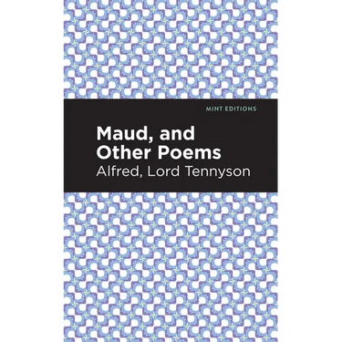 Maud, and Other Poems
