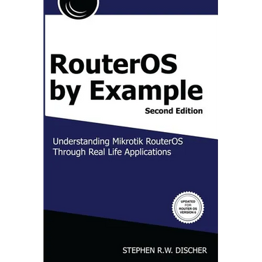 RouterOS by Example, 2nd Edition: B&W: B&W Version