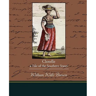 Clotelle - A Tale of the Southern States