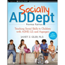 Socially Addept: Teaching Social Skills to Children with Adhd, LD, and Asperger's