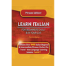 Learn Italian For Beginners Easily and In Your Car Phrases Edition! Contains Over 1000 Italian Beginner & Intermediate Phrases: Perfect For Travel - B