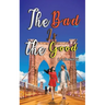 The Bad Is the Good