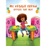 MC Veggie Fresh Rocks the Mic