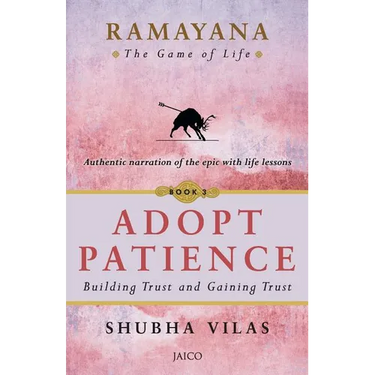 Ramayana: The Game of Life Adopt Patience