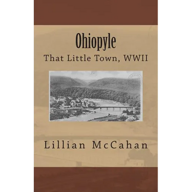 Ohiopyle: That Little Town, WWII