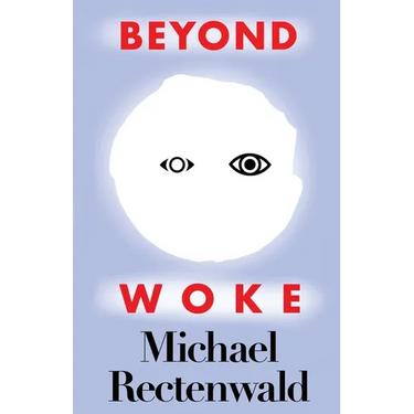 Beyond Woke