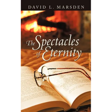 The Spectacles of Eternity