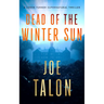 Dead of the Winter Sun: A Supernatural Mystery of Cold War Secrets and Haunted Exmoor Ruins