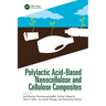 Polylactic Acid-Based Nanocellulose and Cellulose Composites