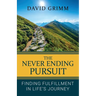 The Never Ending Pursuit: Finding Fulfillment in Life's Journey