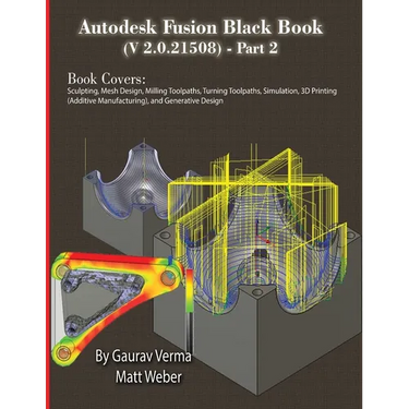 Autodesk Fusion Black Book (V 2.0.21508) Part 2: Feb. 2025