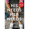 His Needs, Her Needs: Making Romantic Love Last