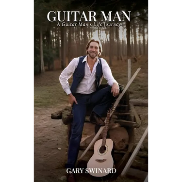 Guitar Man: A Guitar Man's Life Journey