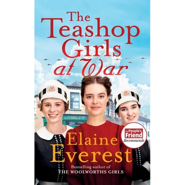The Teashop Girls at War: A captivating wartime saga from the bestselling author of The Woolworths Girls