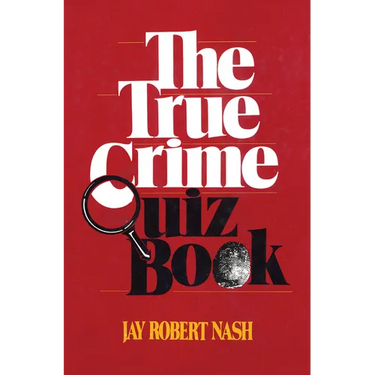 The True Crime Quiz Book