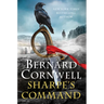 Sharpe's Command: Richard Sharpe and the Bridge at Almaraz, May 1812