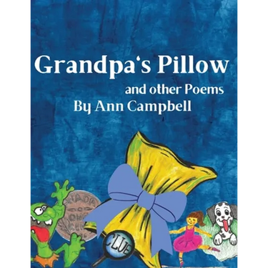 Grandpa's Pillow and other Poems
