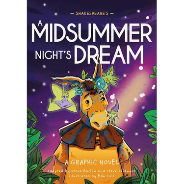 Classics in Graphics: Shakespeare's a Midsummer Night's Dream: A Graphic Novel