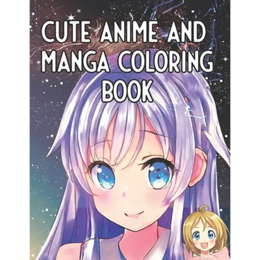 Cute Anime and Manga Coloring Book: For All Ages, Kawaii Japanese Art
