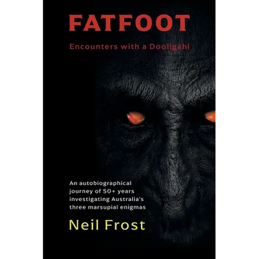 Fatfoot: Encounters with a Dooligahl (Black and White Edition)