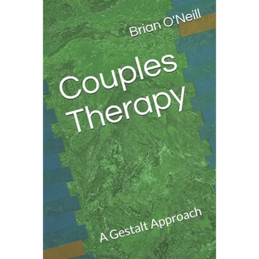Couples Therapy: A Gestalt Approach