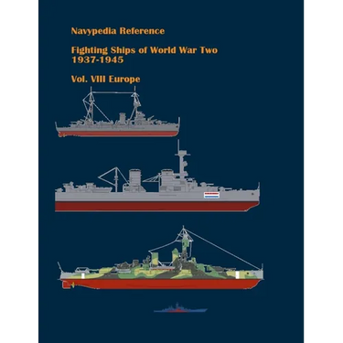Fighting ships of World War Two 1937 - 1945. Volume VIII. Europe.