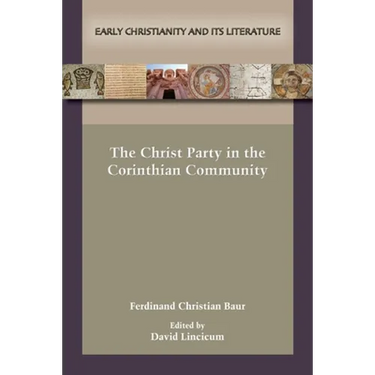 The Christ Party in the Corinthian Community