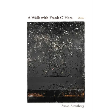 A Walk with Frank O'Hara: Poems