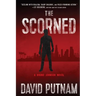 The Scorned: A Bruno Johnson Thriller - Book 10
