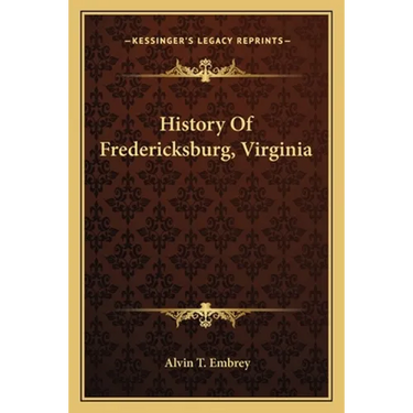 History Of Fredericksburg, Virginia