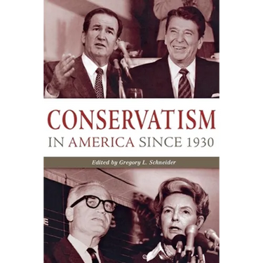 Conservatism in America Since 1930: A Reader